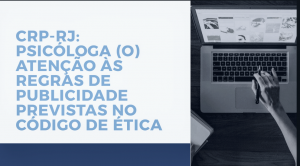 codigo-de-etica-psicologao-fique-atento-as-normas-para-publicidade
