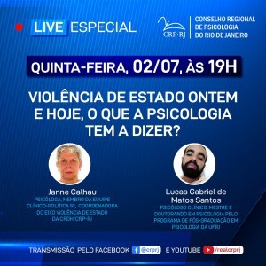 live-violencia-de-estado-ontem-e-hoje-o-que-a-psicologia-tem-a-dizer-sera-quinta-feira-2-de-julho