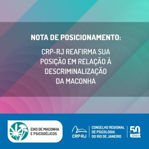 nota-de-posicionamento-crp-rj-reafirma-sua-posicao-em-relacao-a-descriminalizacao-da-maconha