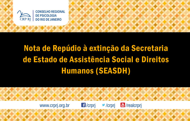 nota-de-repudio-a-extincao-da-secretaria-de-estado-de-assistencia-social-e-direitos-humanos-seasdh
