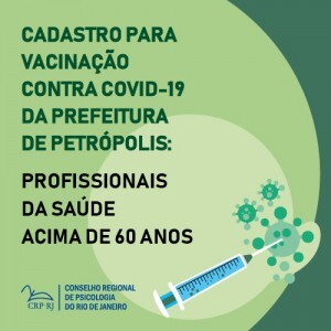 petropolis-abre-cadastramento-para-vacinacao-contra-covid-19-para-psicologas-os-acima-de-60-anos-ou-com-comorbidades