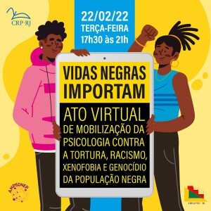 vidas-negras-importam-ato-virtual-de-mobilizacao-da-psicologia-contra-a-tortura-racismo-xenofobia-e-genocidio-da-populacao-negra