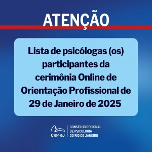 atencao-lista-de-psicologas-os-participantes-da-cerimonia-online-de-orientacao-profissional-de-2912025